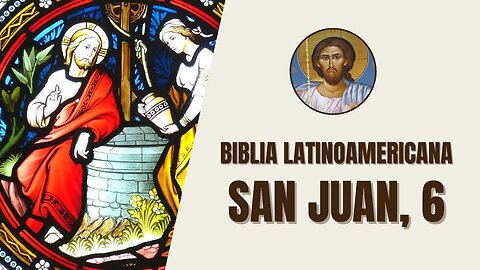 Evangelio según San Juan, 6 - "Después Jesús pasó a la otra orilla del lago de Galilea, cerca..."