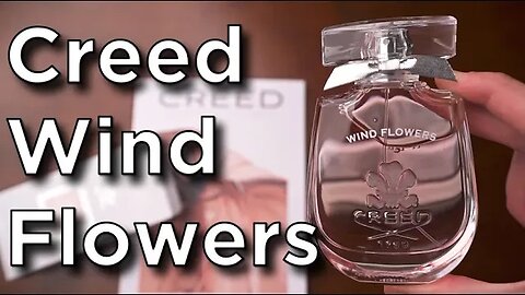 NEW Creed Wind Flowers REVIEW!