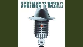 Scatman's World - Scatman John
