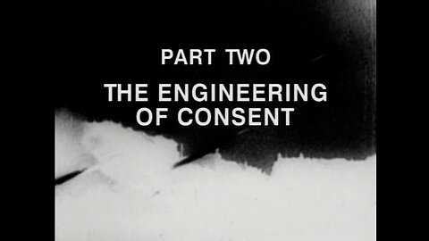 The Century of the Self - The Engineering of Consent - Episode 2