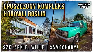 🔴 Wille, Szklarnie i Samochody - Opuszczony Kompleks Hodowli Roślin (ft.@GoUrbex)