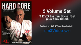 HARD CORE KARATE - Battlefield Old School Mind Set & Competition Techniques By Val Mijailovic Hanshi