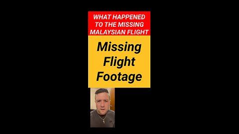Missing flight footage , Malaysian flight footage
