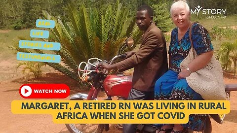 Margaret Nelson Is a Retired RN, and a Missionary in East Africa. She Thought She Had Caught Malari