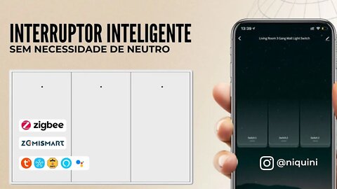 Interruptor inteligente zigbee s/ neutro - Smart Life, SmartThings, Home Assistant, Alexa e Google