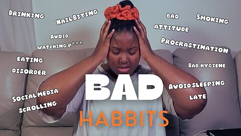 How To Get Rid Of Bad Habits