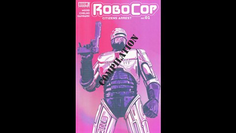 Robocop: Citizens Arrest -- Review Compilation (2018, Boom! Studios)