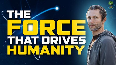 The Force That Drives Humanity | Charles Eisenstein