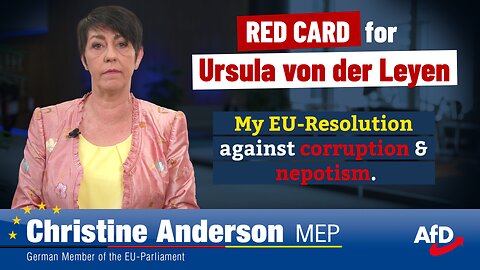 RED CARD for Ursula von der Leyen - My EU-Resolution against corruption & nepotism