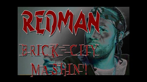 Redman || Brick City Mashin'!