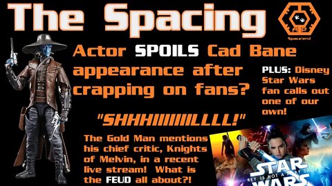 The Spacing - Book of Boba Fett Actor Spoils Bane? - We're Here to Learn!