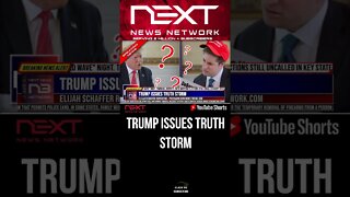 Trump Issues TRUTH STORM #shorts