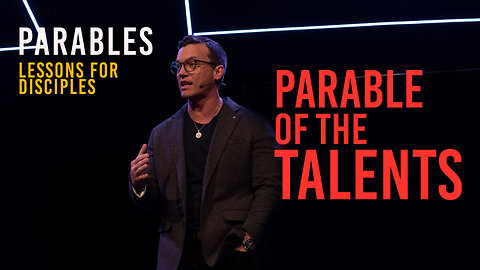 The Parable of the Talents | 'Parables' Week Three