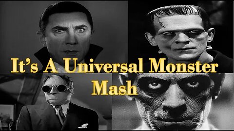 It's the Monster Mash : Universal Monster Movie Reviews
