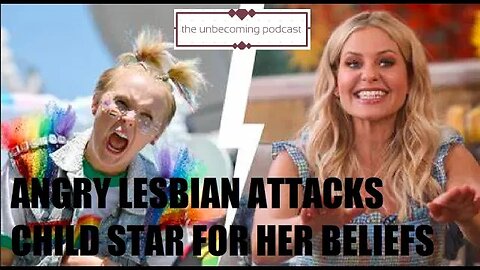 UNBECOMING: ANGRY LESBIAN ATTACKS CHILD STAR FOR HER BELIEFS