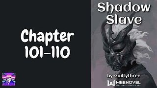 Shadow Slave Novel Chapter 101-110 | Audiobook