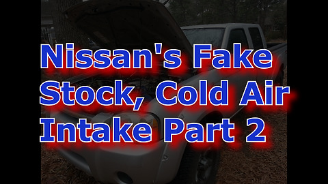Reinstalling the Nissan Frontier's Fake Cold Air Intake Part 2