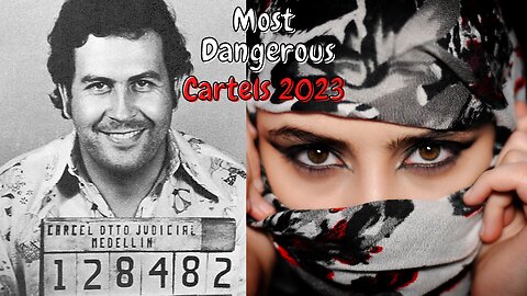 MOST DANGEROUS CARTELS IN THE WORLD!!