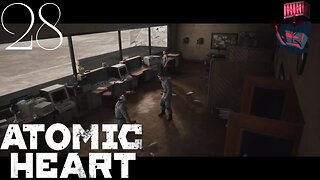 ATOMIC HEART Walkthrough Part 28 P-3 Down