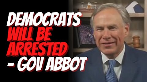 Gov. Greg Abbott Says 'Hypocrite' Texas Democrats Could be Arrested For Leaving to DC on Private Jet