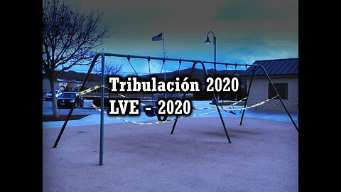 Tribulación 2020