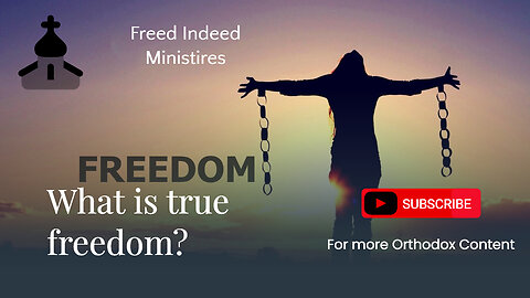 St. Justin Popovic On True Freedom