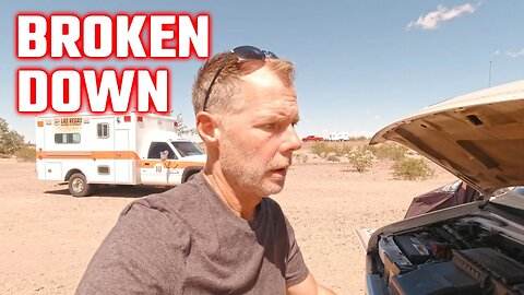 We've Been Broken Down For 3 Weeks In The AZ Desert And It's Getting HOT | Fleet Fix (I Hope)