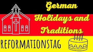 Reformationstag | Day of Reformation | German Holiday and Traditions