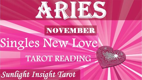 ARIES SINGLES | You Manifested New Love!💞The Universe IS Delivering!💌November 2022