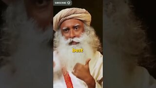 The best vs. your best Sadhguru