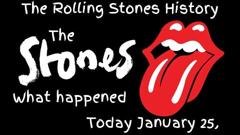 The Rolling Stones History : January 25,