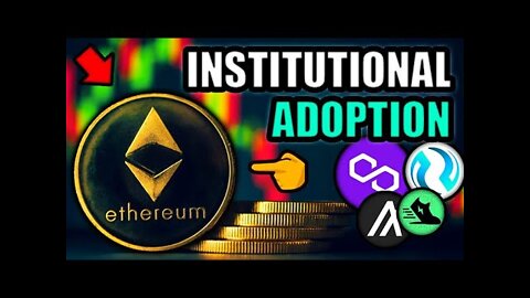 Ethereum Institutional Adoption is HERE! MASSIVE ALTCOIN NEWS [Algorand, Stepn, Polygon, Injective]