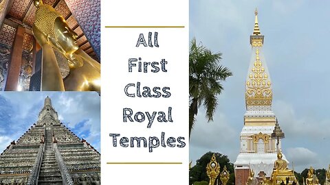 The Best Temples in Thailand - Complete List Of All 1st Class Royal Temples
