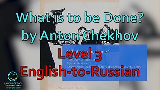 What is to be Done?: Level 3 - English-to-Russian