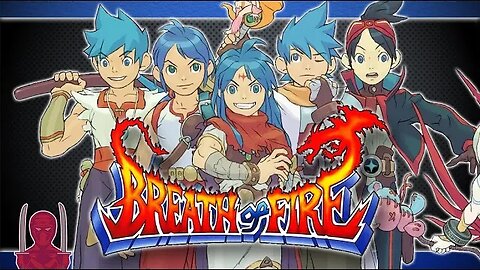 Breath of Fire Complete Series Retrospective