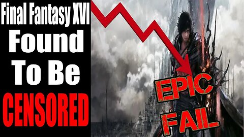 FFXVI CENSORED in English Localization While Operating Profits DROP Following Release!