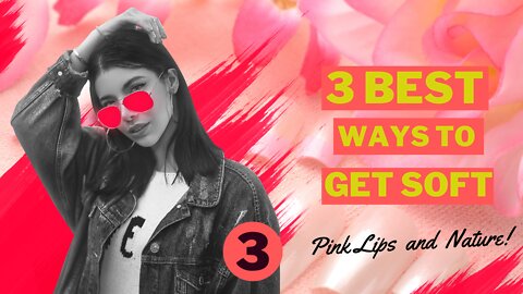 3 BEST Ways to Get Soft Pink Lips and Nature || #Shorts3 #Beauty_tech #soft_lips #nature_lips