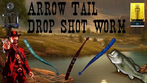 Making The 3D Printed ARROW TAIL DROPSHOT WORM