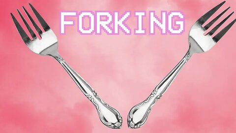 FORKING