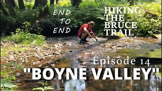 S1.Ep14 "Boyne Valley" Hiking The Bruce Trail End To End : A Journey Across Ontario