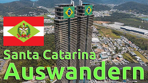 (189) Leben in Santa Catarina | AUSWANDERN nach BRASILIEN | BUNDESSTAATENSERIE