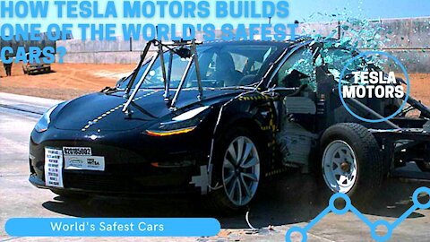 How Tesla Motors Builds One of the World's Safest Cars?