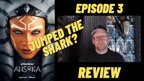 Ahsoka - Episode 3 Review - Has Star Wars FINALLY Jumped the Shark?