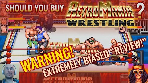 Should You Buy RetroMania Wrestling? (Warning: Very BIASED Review!)