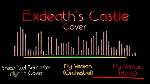 FF5 Exdeath Castle Theme (Cover) [Request]