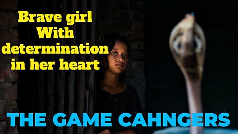 Brave Girl With determination in her heart ||The Game Changers