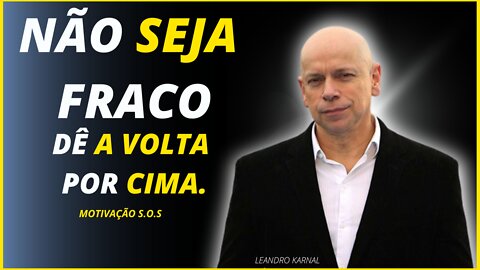 11 minutos que valeram por anos] Leandro karnal (motivação)