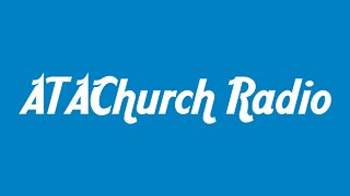 ATAChurch Radio for November 16, 2022