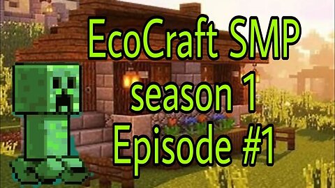 EcoCraft s1 episode#1 samahan nyo ako habang gumagawa ng starter house dito sa Minecraft