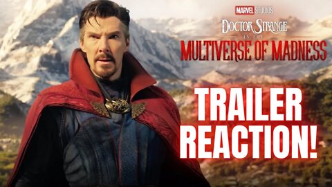 Doctor Strange Multiverse Of Madness Trailer Reaction | Is That Who I Think It Is?!?